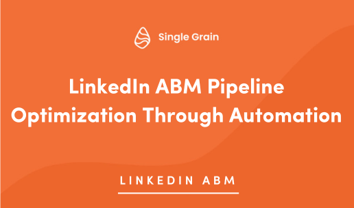 Enhancing Your ABM Workflow: Automation and Integration Strategies for LinkedIn Pipelines